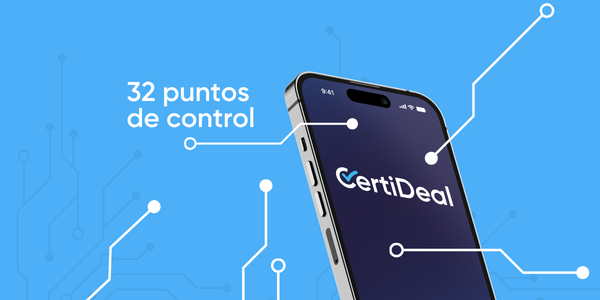 CertiDeal: pruebas y controles de calidad de smartphones reacondicionados